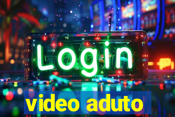 video aduto